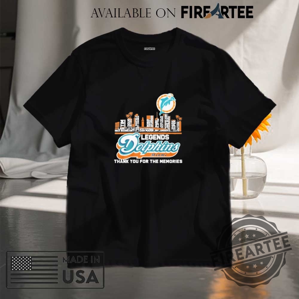 Miami Dolphins Legends Thank You For The Memories Shirt