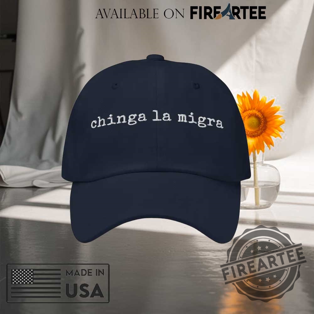 Antitrump Chinga La Migra Hat 3 Antitrump Chinga La Migra Hat fireartee 2