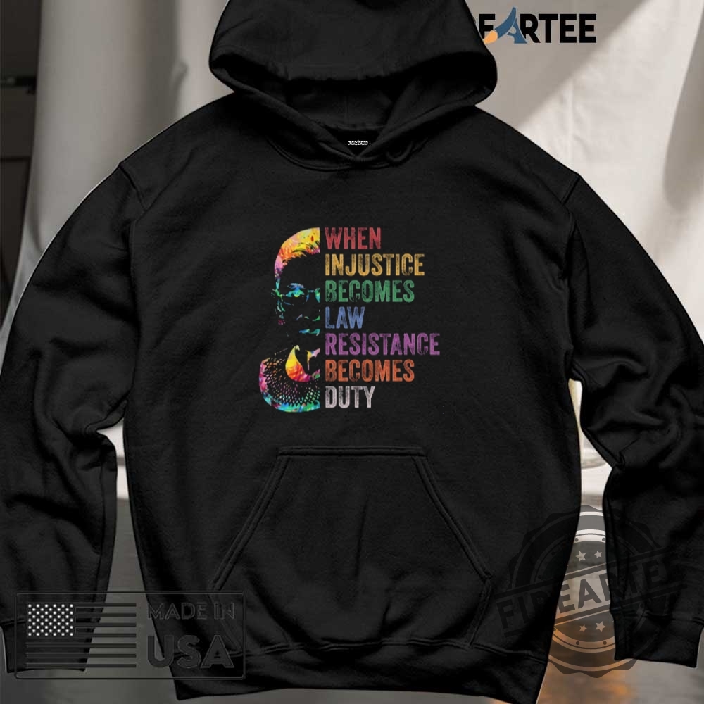 When Injustice Becomes Law Resist Resistance Shirt 6 When Injustice Becomes Law Resist Resistance Shirt
