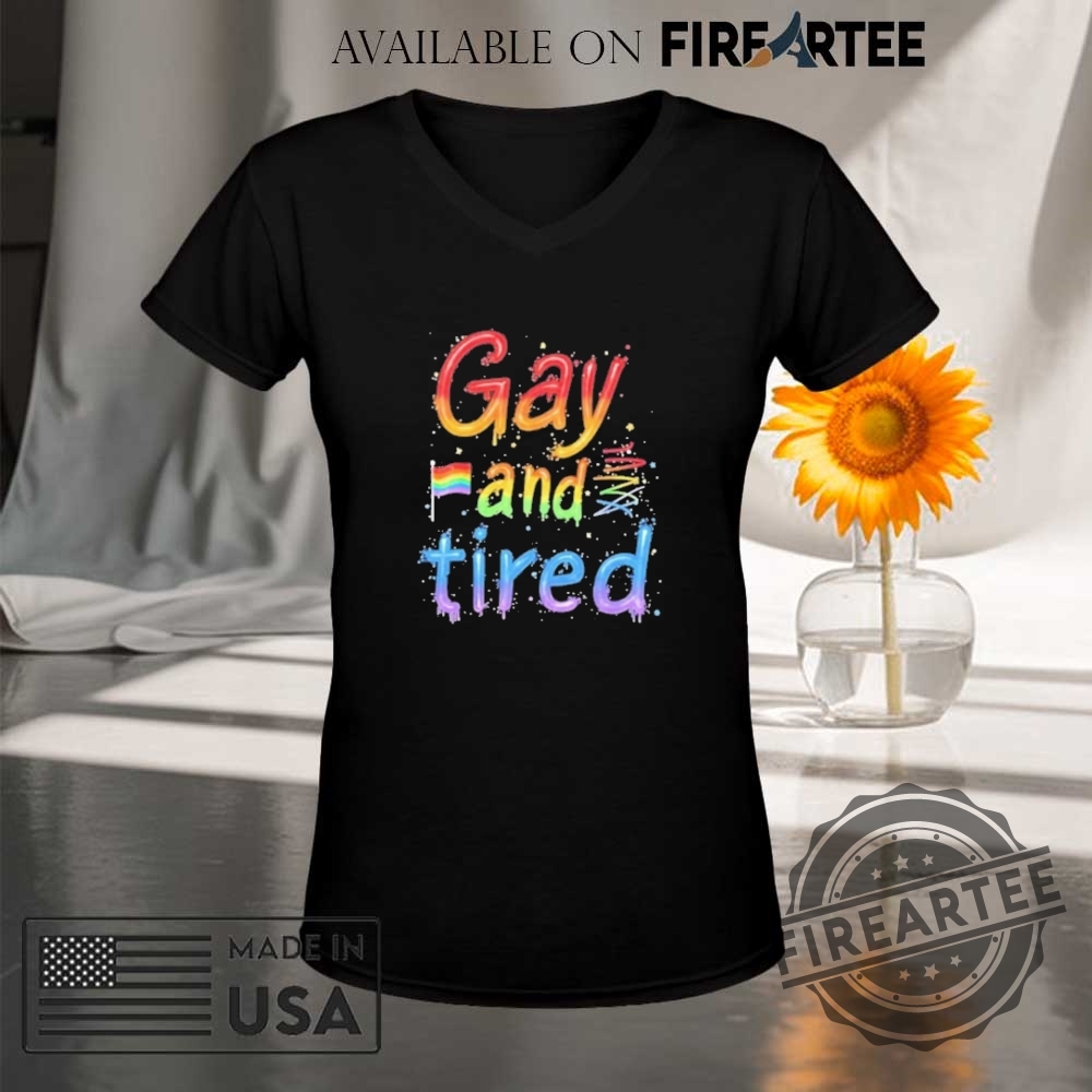 Gay And Tired Pride 2025 Shirt 9 Gay And Tired Pride 2025 Shirt