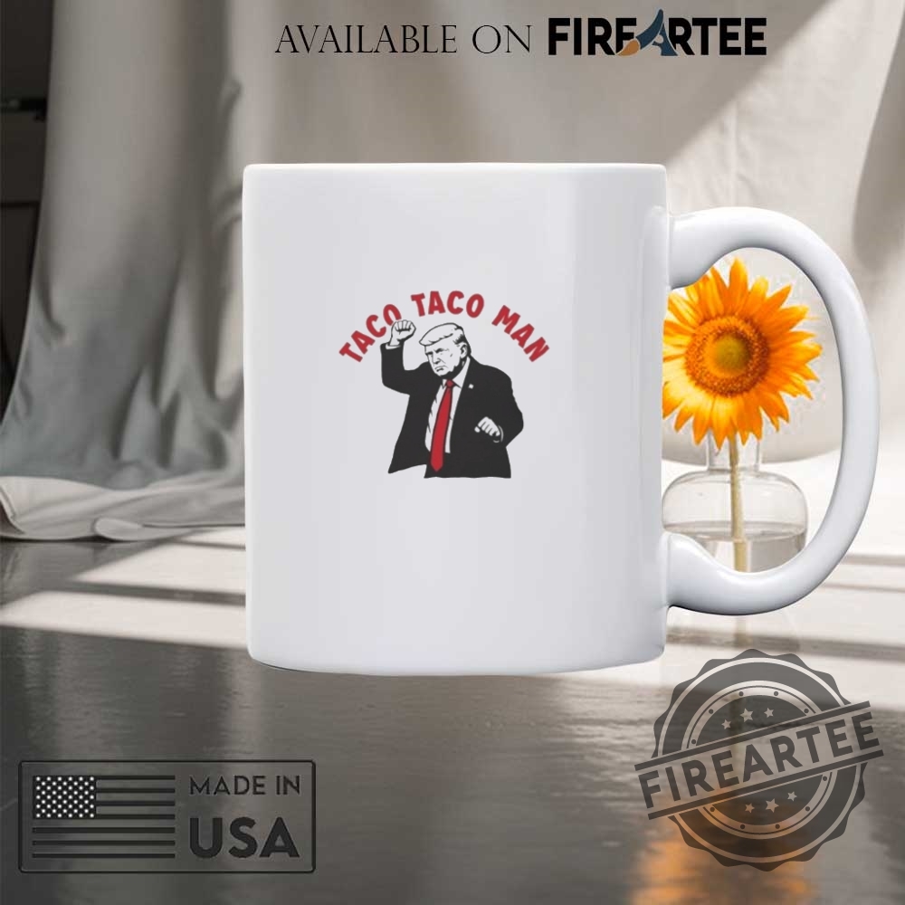 Donald Trump Taco Taco Man Shirt 8 Donald Trump Taco Taco Man Shirt