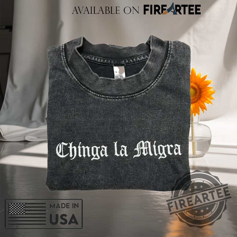 Chinga La Migra Embroidered Shirt 3 Chinga la Migra Embroidered Shirt