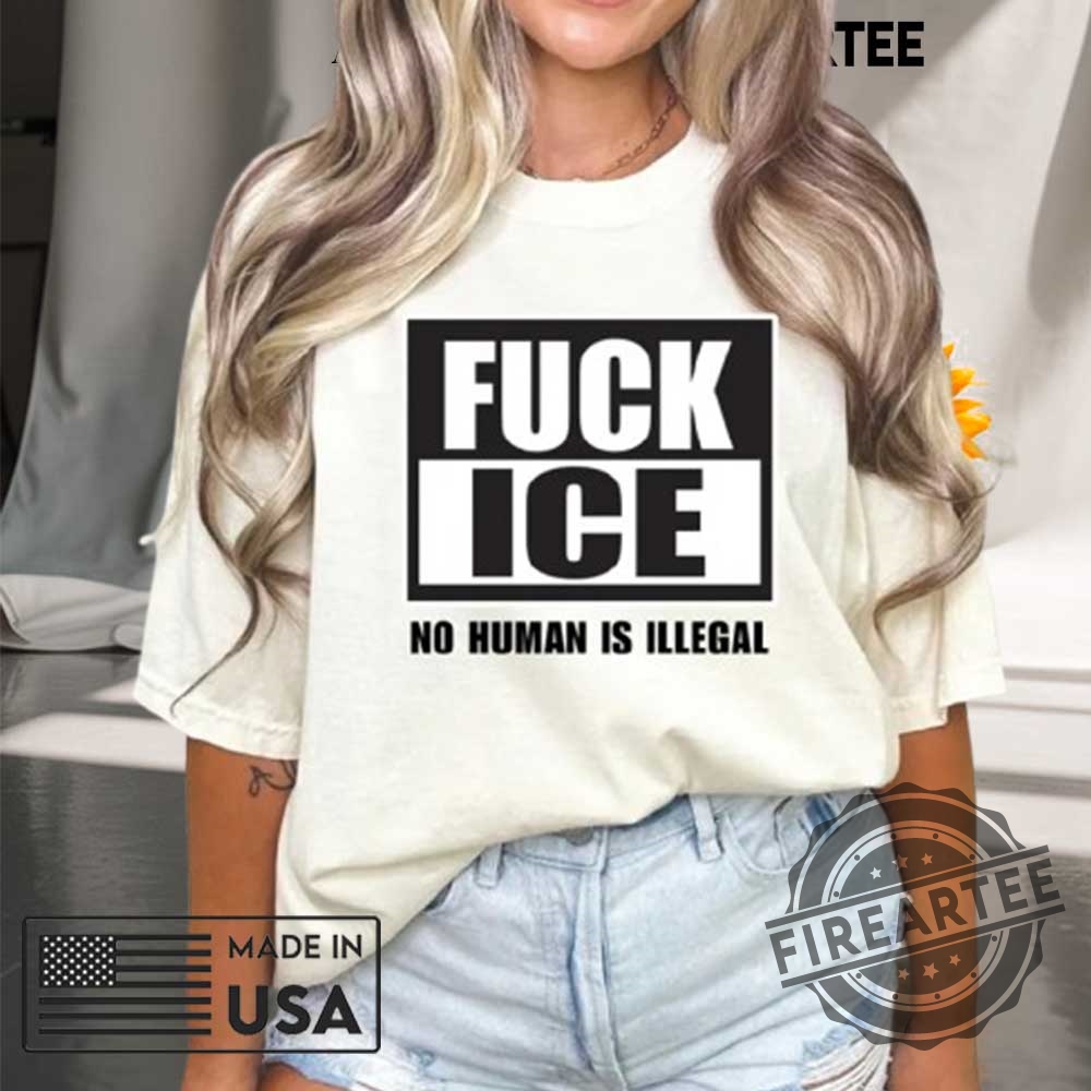 "Top Anti-ICE Graphic T-Shirts for Powerful Political Statements" 4 Fuck Ice No Human Is Illegal Tee