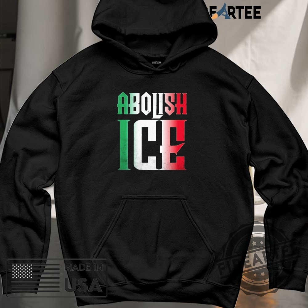 Official Abolish Ice Mexican Flag Letter Shirt 6 Official Abolish ICE mexican flag Letter Shirt