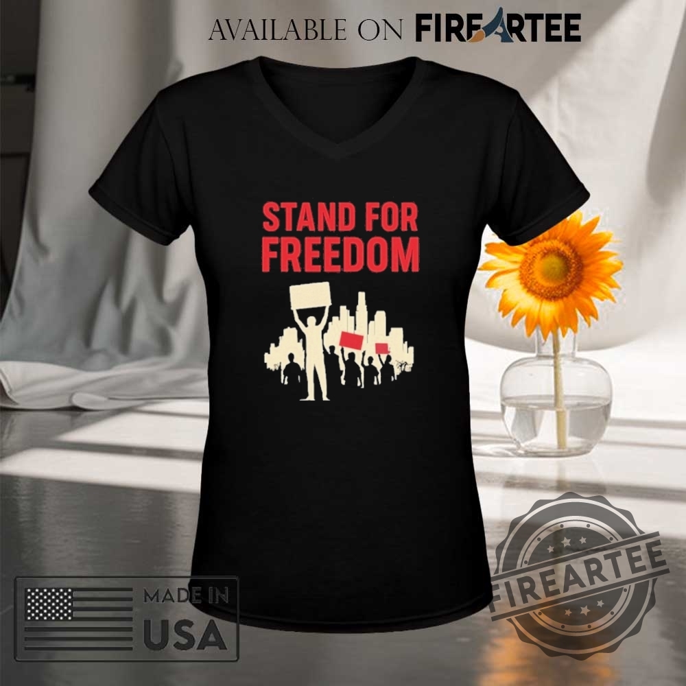 Stand For Freedom Protest Los Angeles Anti Ice Rally Shirt 9 Stand For Freedom Protest Los Angeles Anti Ice Rally Shirt