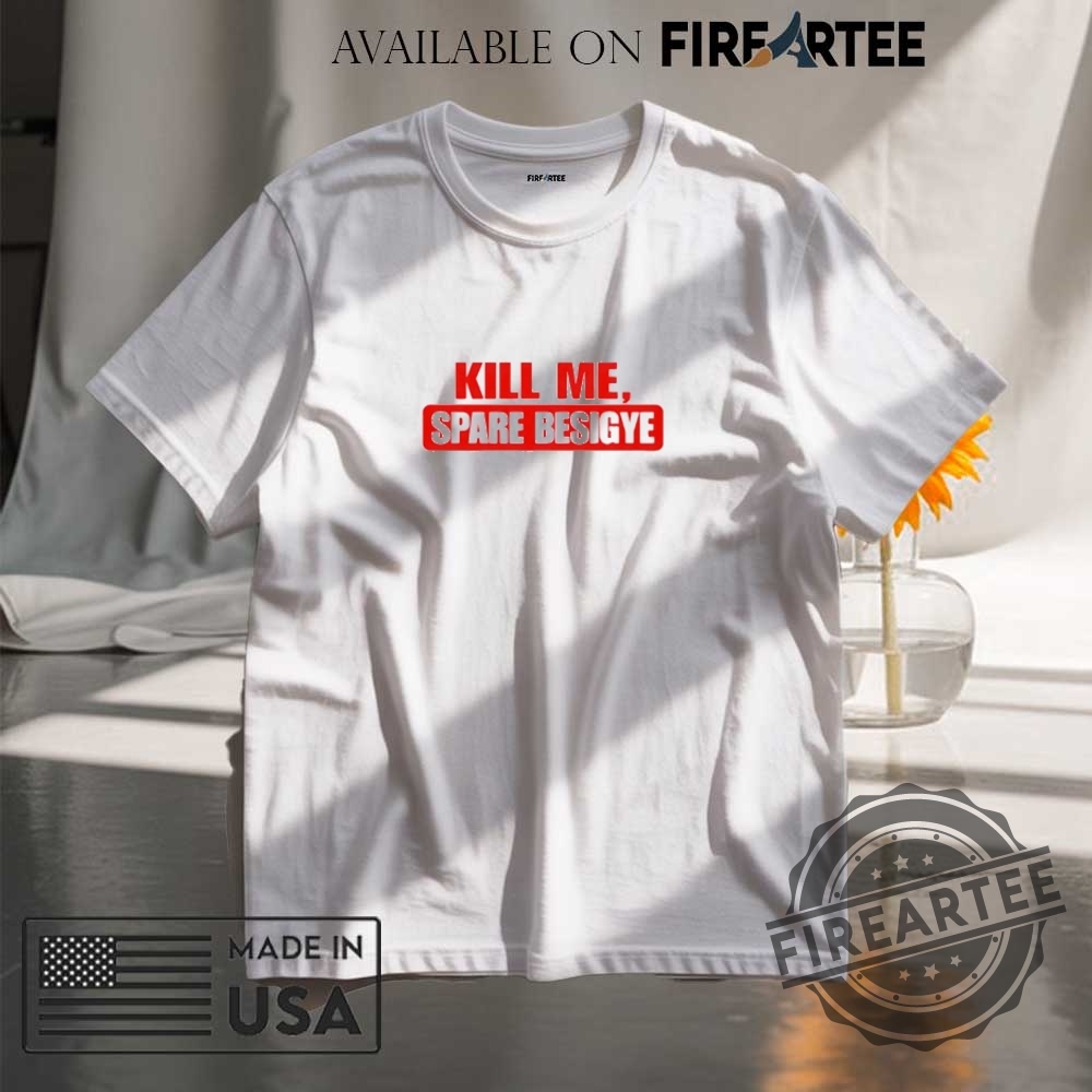 "Celebrate July 4th with Stunning Lana, WWE, and Taylor Shirts" 7 Kill Me Spare Besigye Shirt