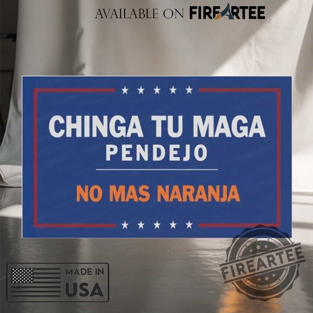 "Celebrate July 4th with Stunning Lana, WWE, and Taylor Shirts" 16 Chinga Tu Maga Anti Trump Flag