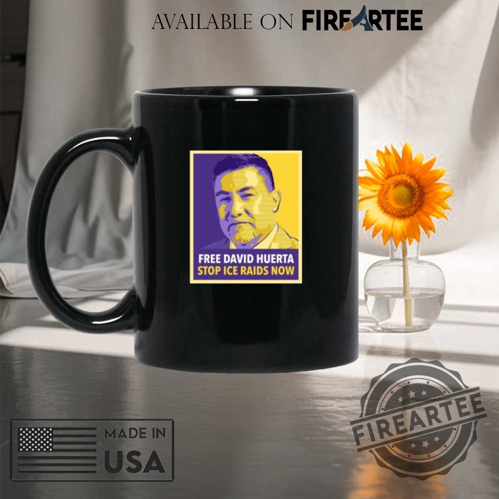 Free David Huerta Stop Ice Raids Now Shirt 8 Free David Huerta Stop ICE Raids Now Shirt