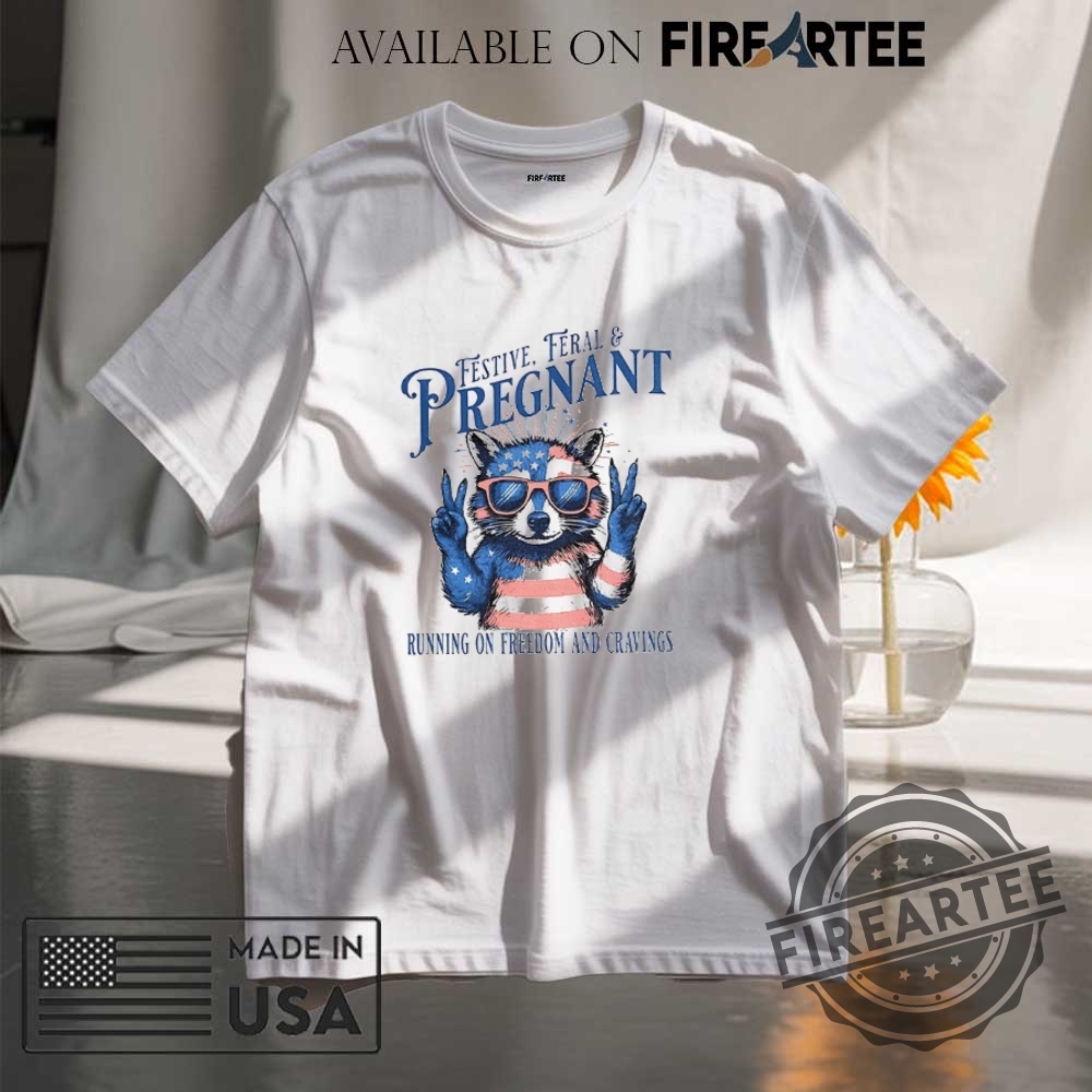 "Expressive Apparel: Shirts and Hats That Make Bold Statements" 20 Raccoon Festive Feral Pregnant Running On Freedom And Cravings Shirt
