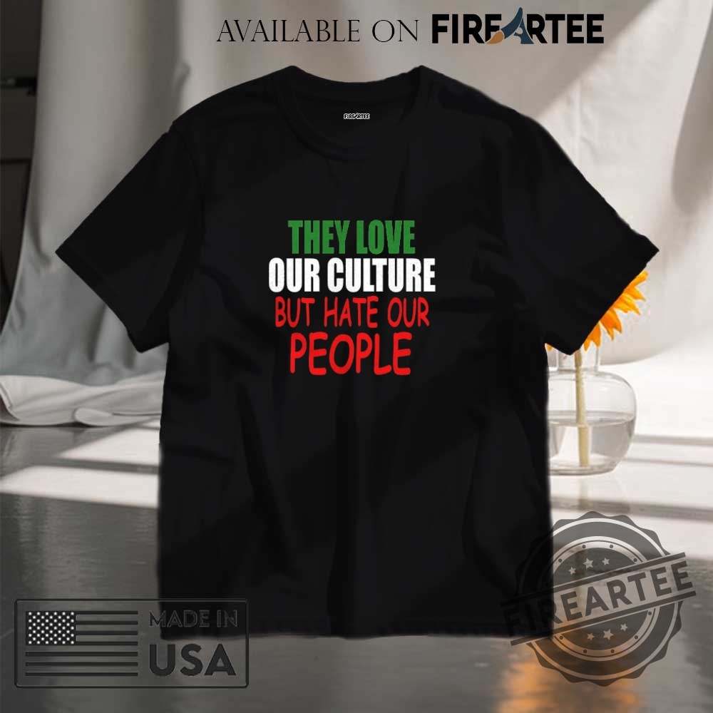 "Controversial Apparel: Make Tokyo Great Again Hat, BTS Controversy, More" 17 They Love Our Culture But Hate Our People Shirt