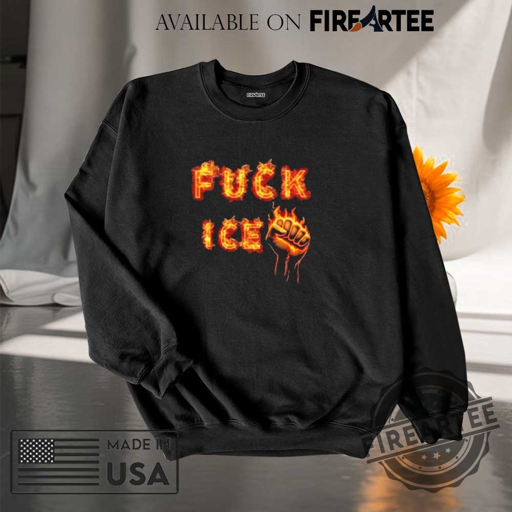 Fuck Ice Flame Shirt 7 FUCK ICE Flame Shirt