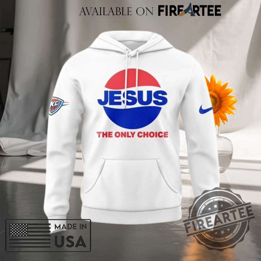 Oklahoma City Thunder Jesus The Only Choice Special Hoodie 4 Oklahoma City Thunder Jesus The Only Choice Special Hoodie