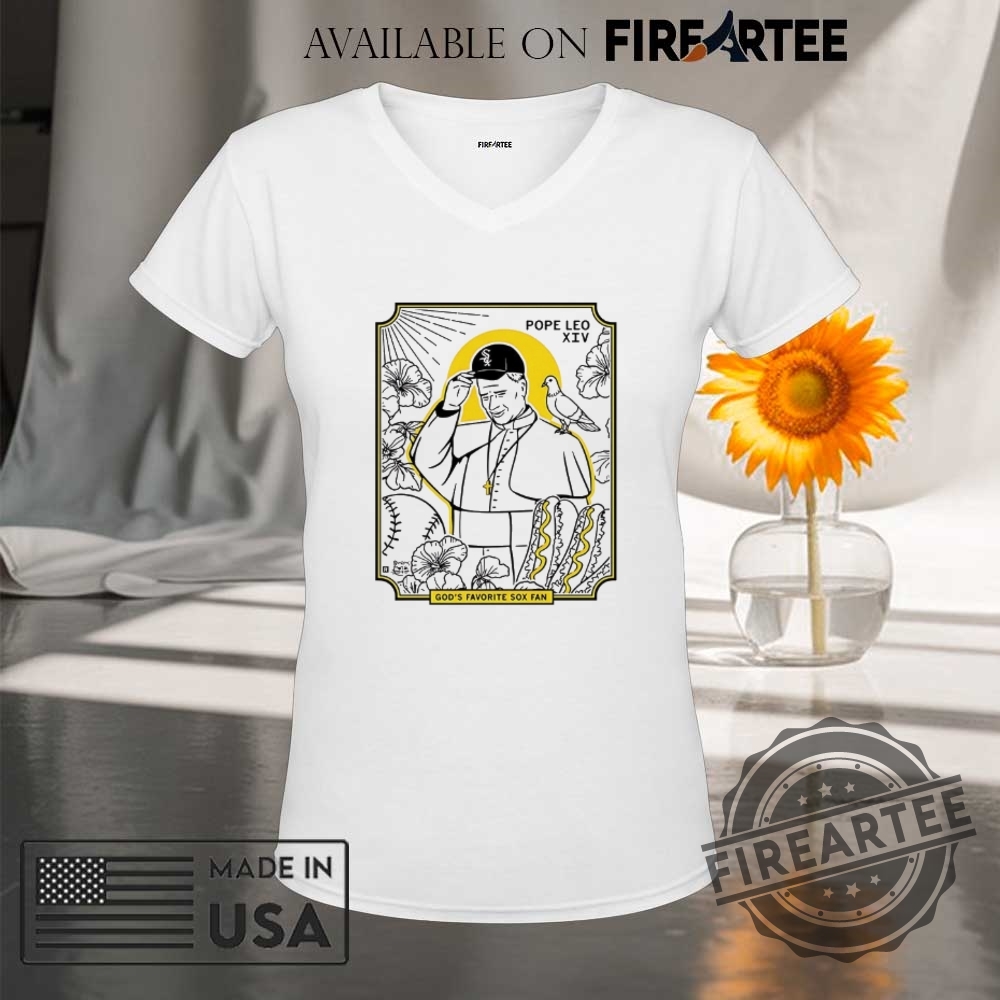 Chicago White Sox X Pope Leo Xiv Gods Favorite Sox Fan Shirt 9 Chicago White Sox X Pope Leo XIV God’s favorite Sox fan shirt