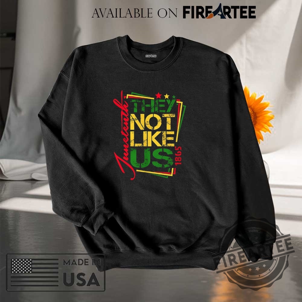 Juneteenth Not Like Us Not Like Us African American Freedom 1865 Shirt 7 Juneteenth not like us not like us African American freedom 1865 shirt