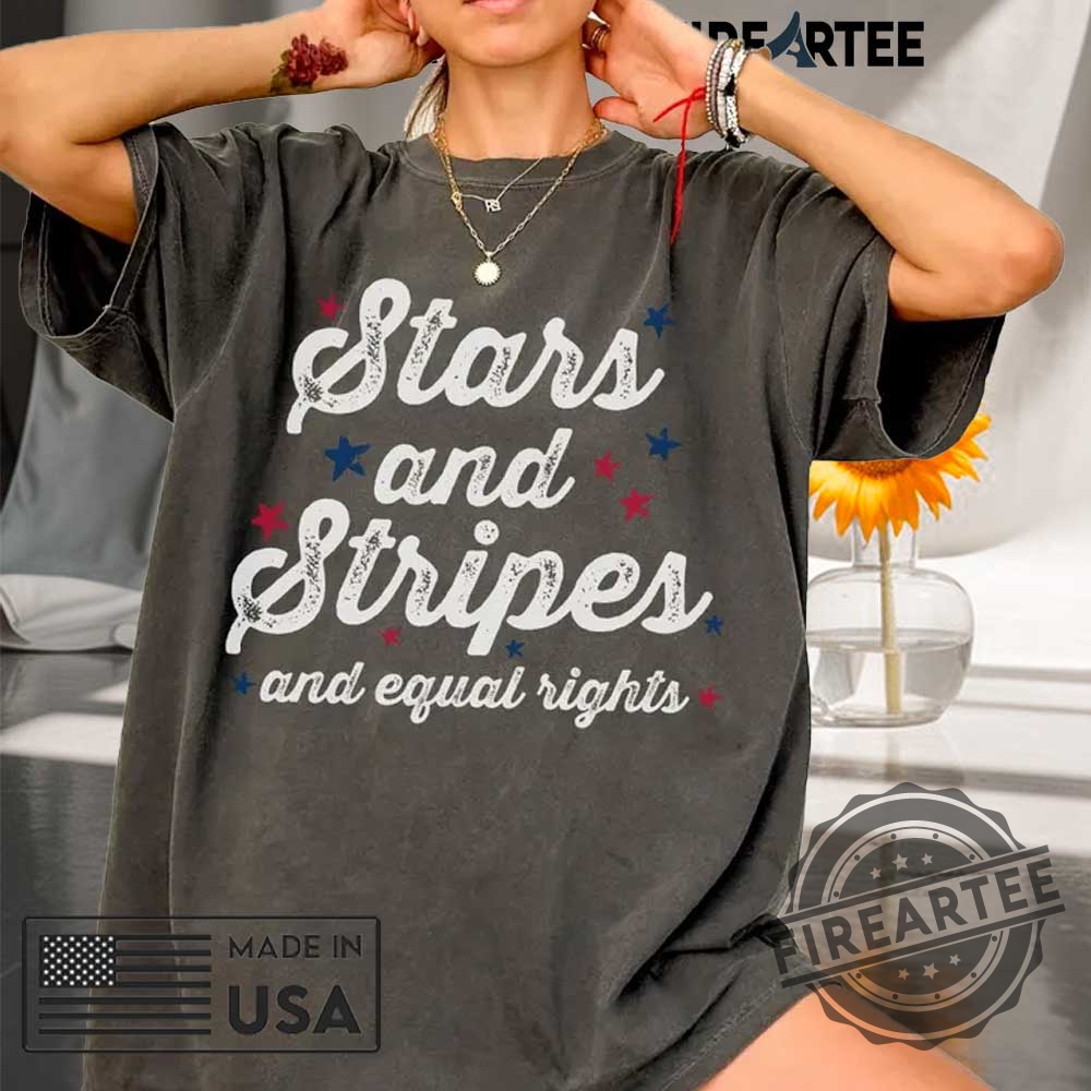 Comfort Colors Stars Stripes And Equal Rights Shirt 4 Comfort Colors Stars Stripes And Equal Rights Shirt