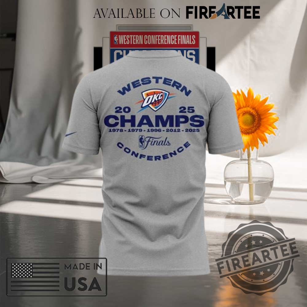 Western Champs Conference 2025 Oklahoma City Thunder Shirt 4 Western Champs Conference 2025 Oklahoma City Thunder Shirt
