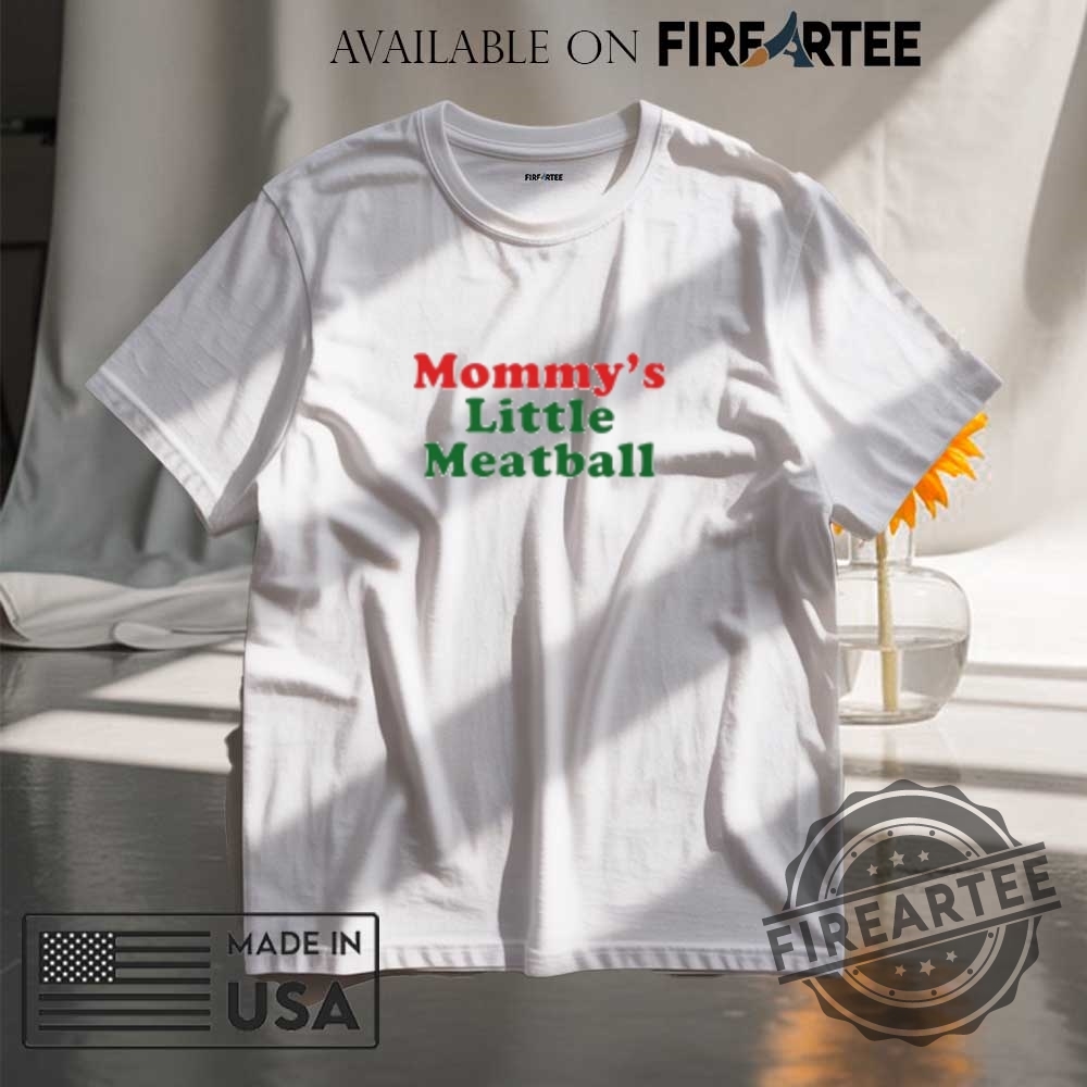 "Celebrate Freedom and Style: Unique Tees for Every Occasion!" 2 Mommys Little Meatball Tshirt