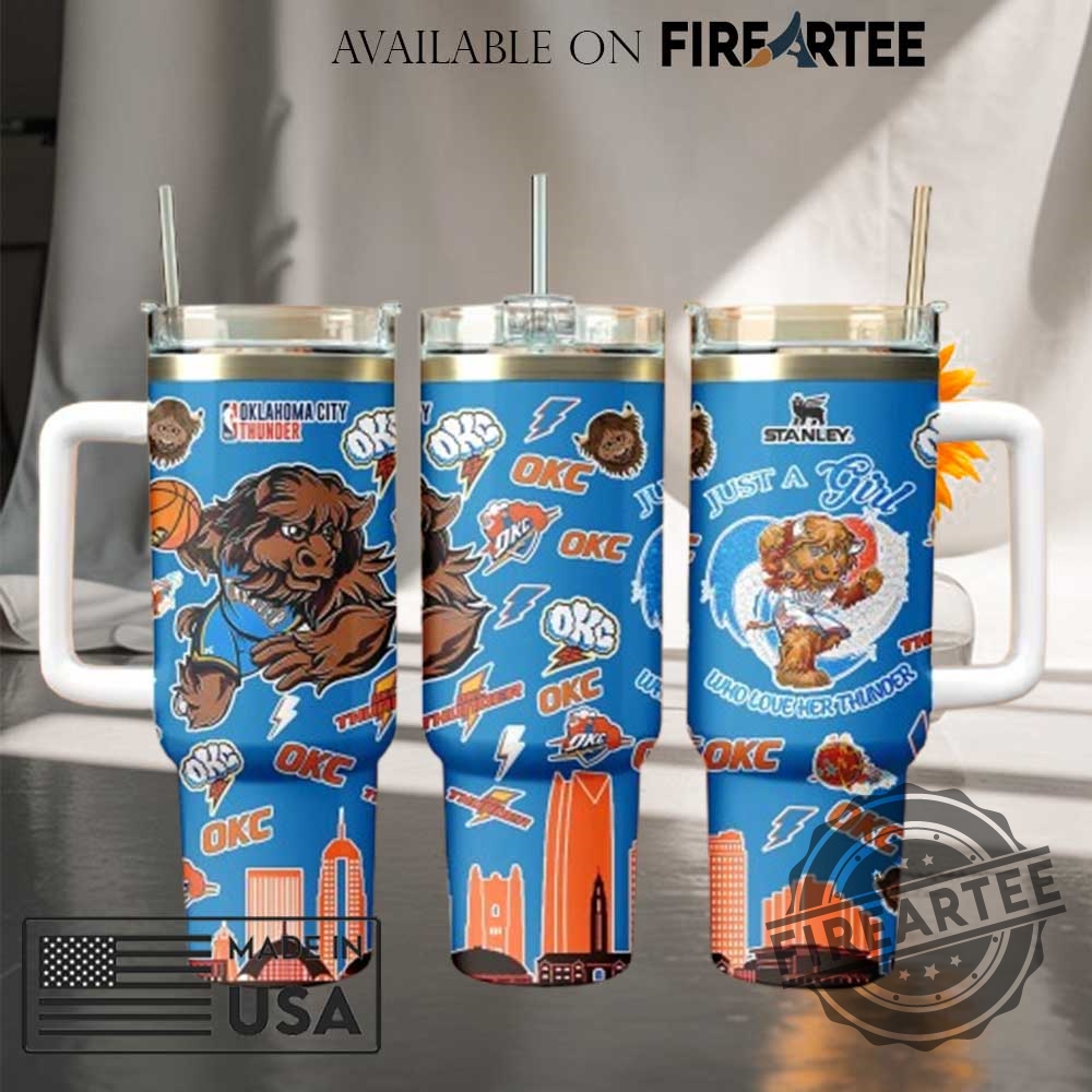 Oklahoma City Thunder Just A Girl Who Love Her Thunder Stanley Tumbler Cup 4 Oklahoma City Thunder Just A Girl Who Love Her Thunder Stanley Tumbler Cup