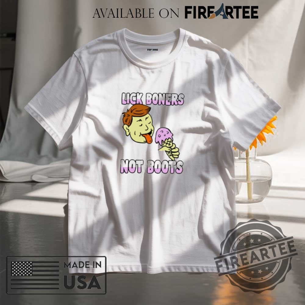 "Shop Trendy Shirts: Jaws, WNBA, Big Diggs Energy, and More!" 12 Lick Boners Not Boots Eating Ice Cream Shirt