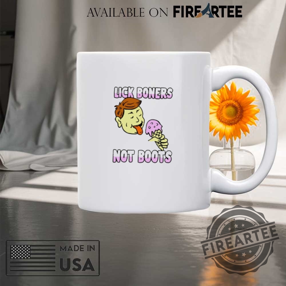 Lick Boners Not Boots Eating Ice Cream Shirt 8 Lick boners not boots eating ice cream shirt