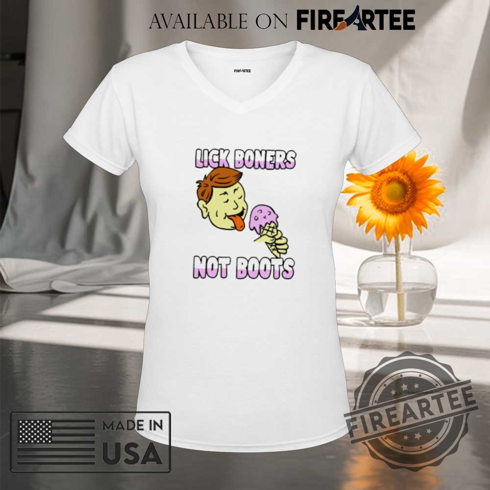 Lick Boners Not Boots Eating Ice Cream Shirt 9 Lick boners not boots eating ice cream shirt