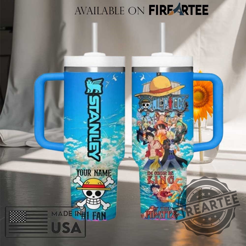 "Unique Gift Ideas: Custom Stanley Tumblers & Activist T-Shirts" 13 One Piece King Of The Pirates Custom Name Stanley Tumbler Cup 40Oz