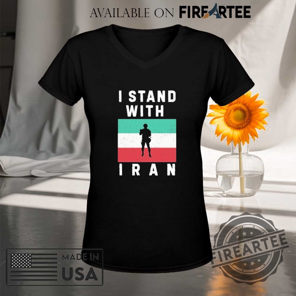 I Stand With Iran Protest Shirt 9 I Stand With Iran Protest Shirt