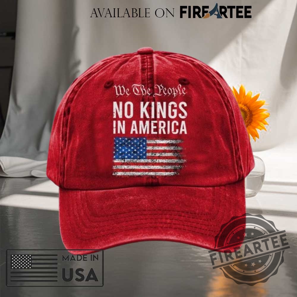We The People No Kings In America Patriotic Baseball Cap