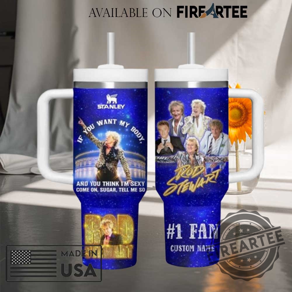 "Custom Country Music and Tour Tumblers: Personalize Your Favorites Today" 5 Personalized Rod Stewart If You Want My Body And You Think Im Sexy Come On Sugar Tell Me So Tumbler