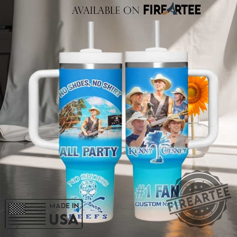 "Custom Country Music and Tour Tumblers: Personalize Your Favorites Today" 9 Kenny Chesney No Shoes No Shirt No Problem All Party Tumbler