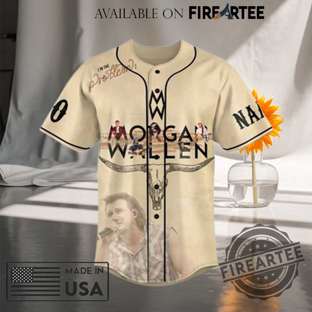 Morgan Wallen If I M The Problem Then You Might Be The Reason Baseball Jersey 4 Morgan Wallen If I M The Problem Then You Might Be The Reason Baseball Jersey