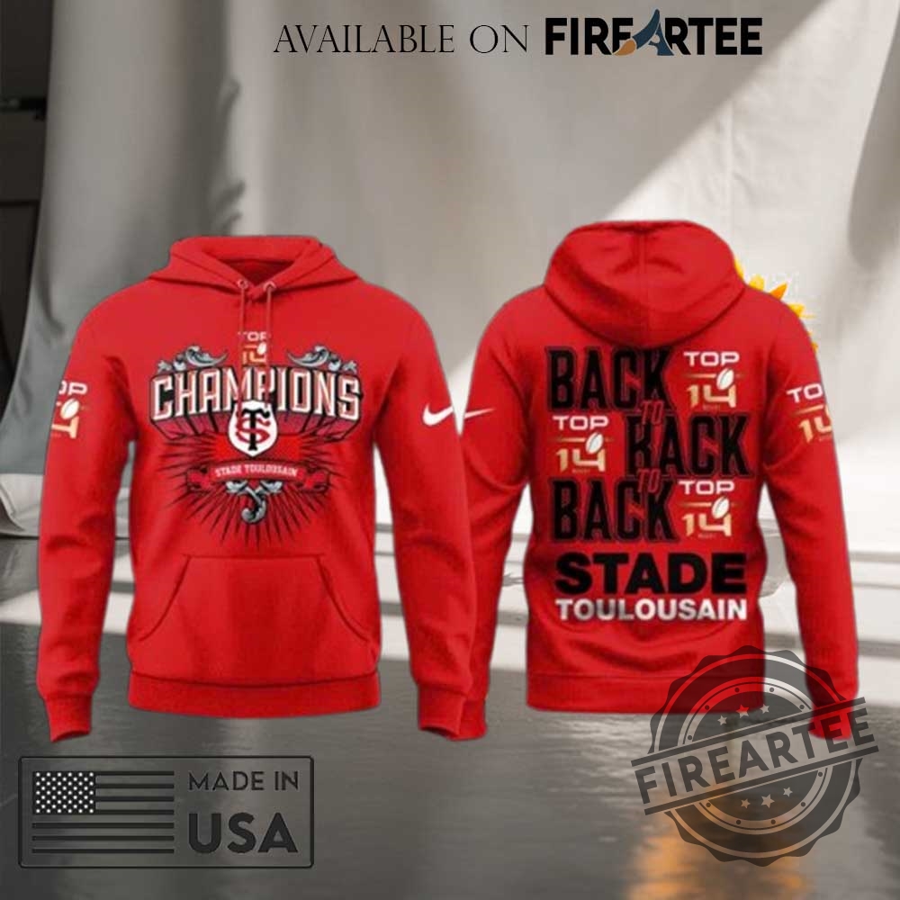 Stade Toulousain Champions 2025 Back To Back To Back Hoodie
