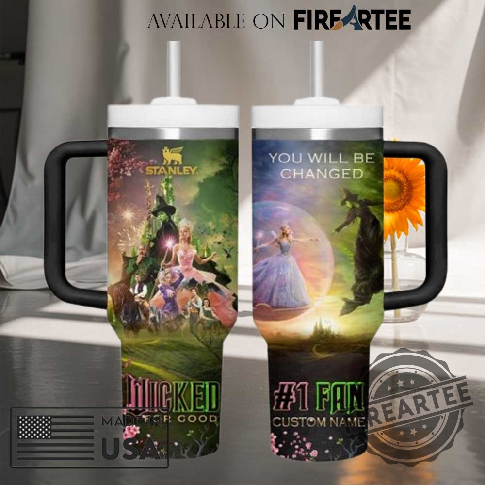 Wicked You Will Be Changed Custom Name Stanley Tumbler