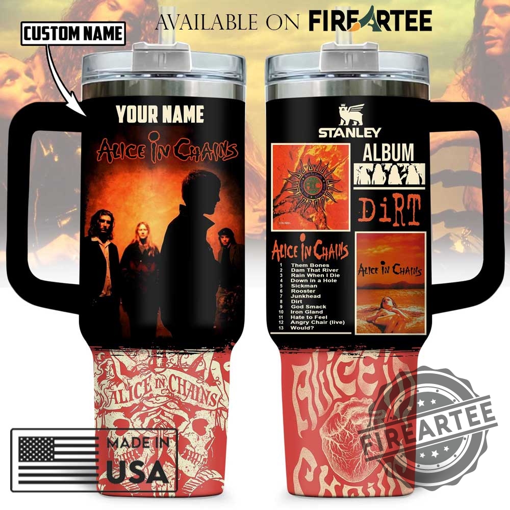 Alice In Chains Dirt Album Custom Name Stanley Style Insulated Tumbler Mug 5 Alice In Chains Dirt Album Custom Name Stanley Style Insulated Tumbler Mug