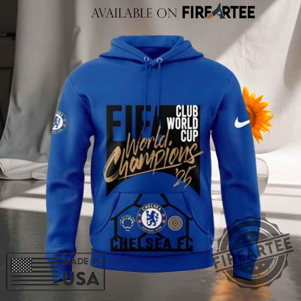 Chelsea Fc 2025 Fifa Club World Cup Champions Hoodie Shirt 9 Chelsea FC 2025 FIFA Club World Cup Champions Hoodie Shirt