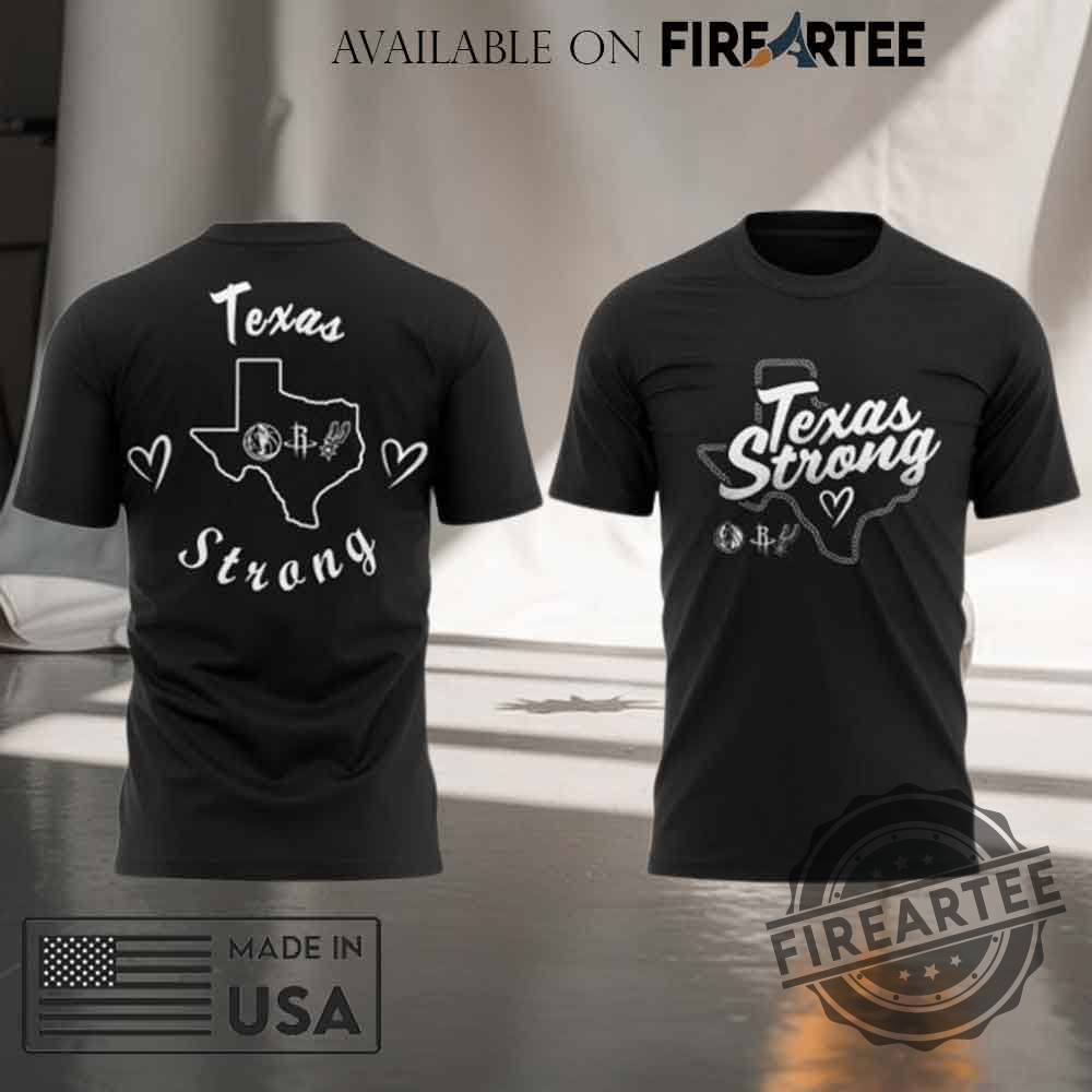 San-Antonio-Spurs-X-Houston-Rockets-X-Dallas-Mavericks-Texas-Strong-Limited-Shirt-Collection-fireartee_1