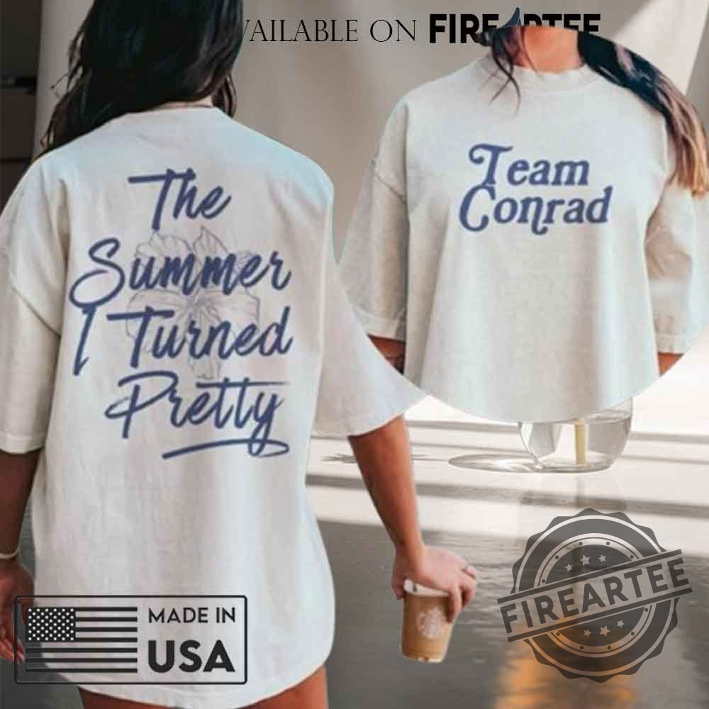 Team Conrad Shirt The Summer I Turned Pretty Double Sided Tshirt