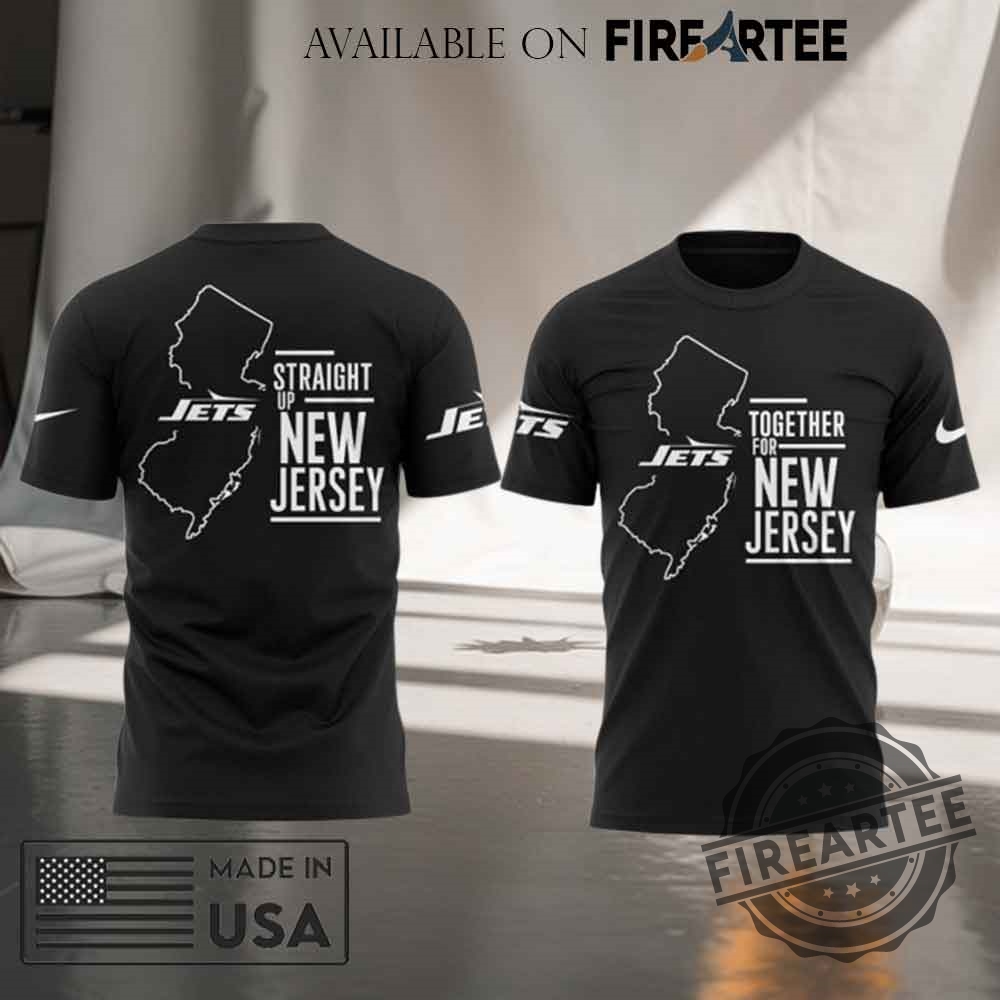 New York Jets Together For New Jersey Straight Up Tshirt