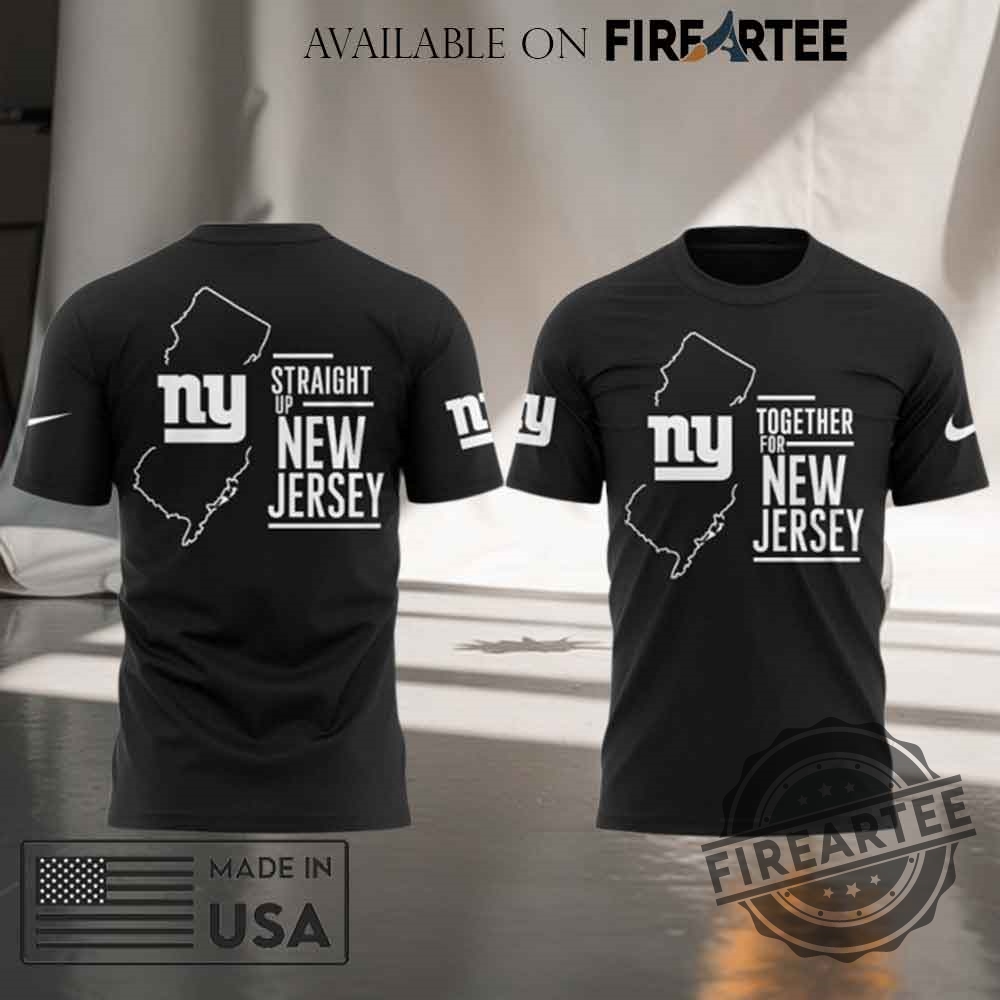 New York Giants Together For New Jersey Straight Up Tshirt