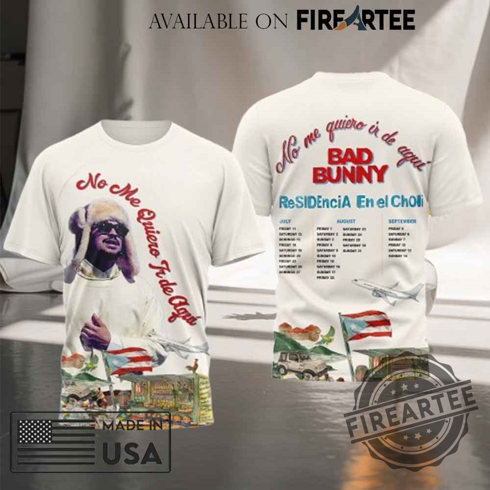 "Must-Have 2025 T-Shirts: Lynyrd Skynyrd, Tottenham, Yungblud, Bad Bunny" 5 Bad Bunny No Me Quiero Ir De Aqui Puerto Rico Residency 2025 Tshirt