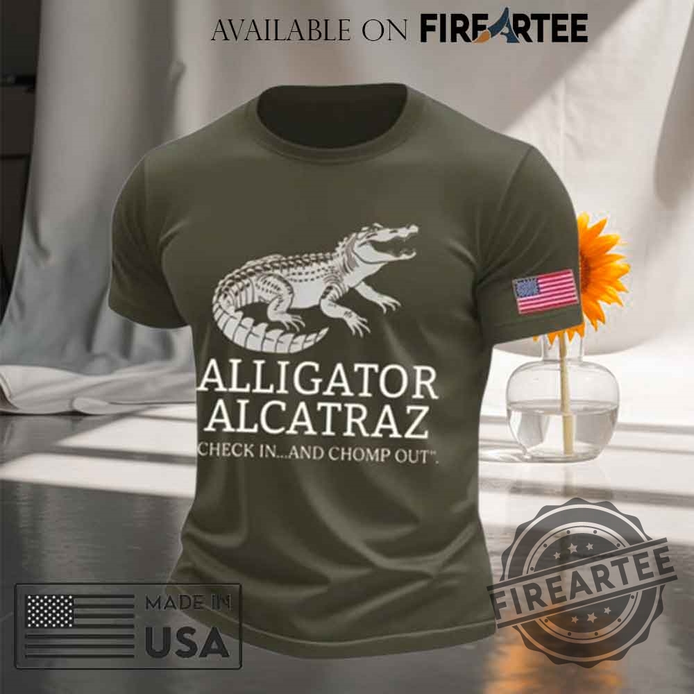 Alligator Alcatraz Check In And Chomp Out Shirt