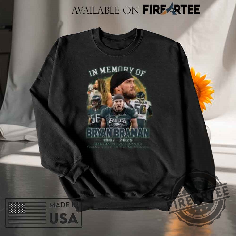 Philadelphia Eagles In Memory Of Bryan Braman 19872025 Tshirt 5 Philadelphia Eagles In Memory Of Bryan Braman 1987-2025 T-shirt