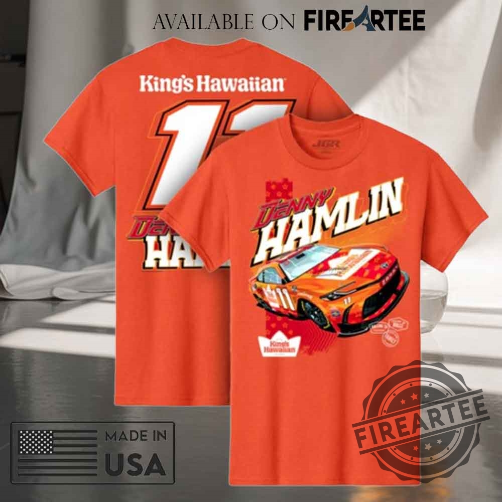 Denny Hamlin Kings Hawaiian 11 Nascar Racing Oranger Tshirt