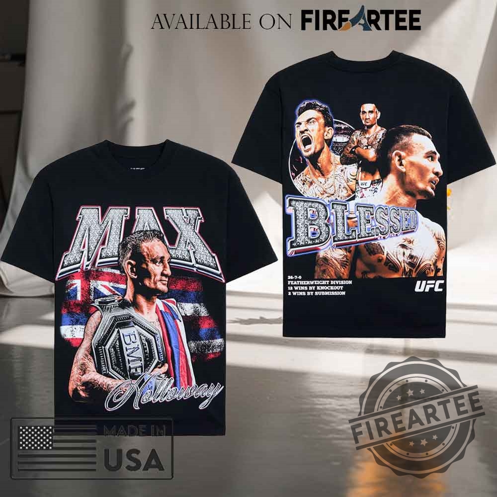 Ufc Max Holloway Blessed Tshirt