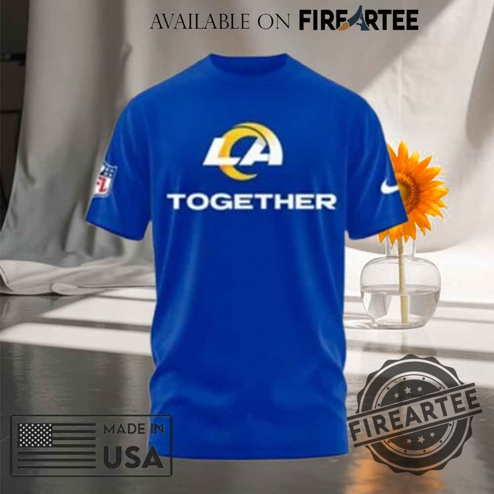 Los Angeles Rams Together Tshirt Hoodie 5 Los Angeles Rams Together T-shirt Hoodie