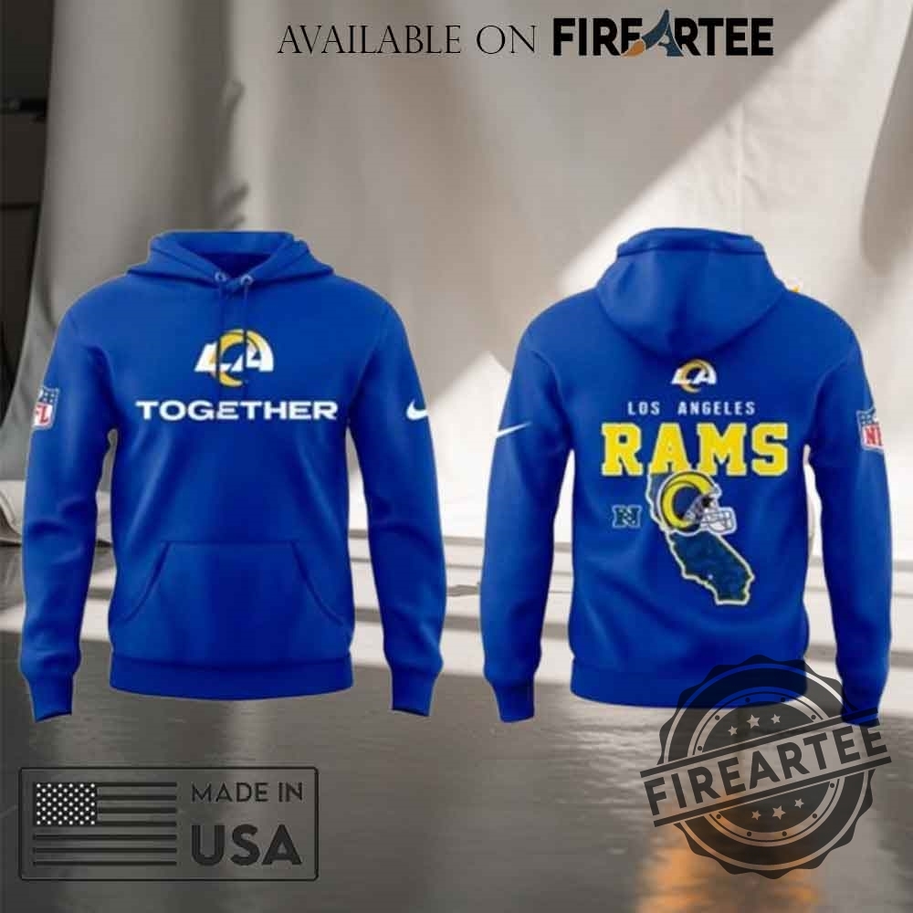 Los Angeles Rams Together Tshirt Hoodie 7 Los Angeles Rams Together T-shirt Hoodie