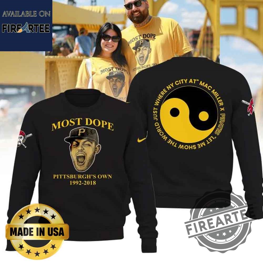 Mac Miller x Pittsburgh Pirates Most Dope 2025 T-shirt 4 Mac Miller x Pittsburgh Pirates Most Dope 2025 T-shirt