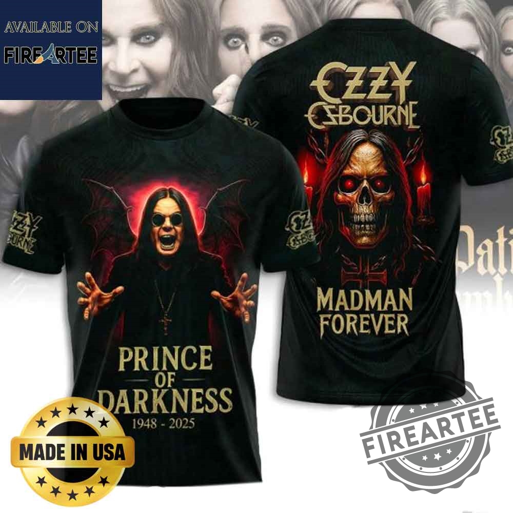 Prince Of Darkness Ozzy Ozbourne 1948 2025 Madman Forever Tshirt