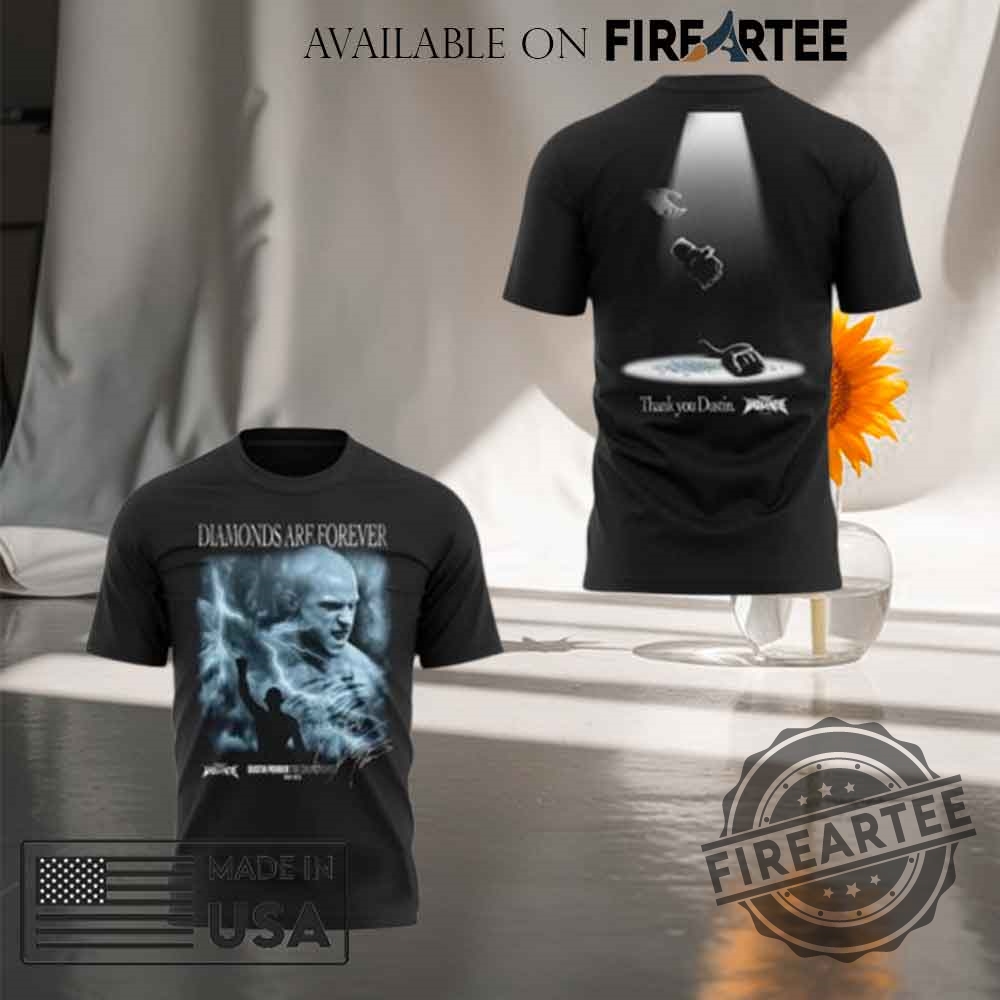 Diamonds Are Forever Thank You Dustin Tshirt