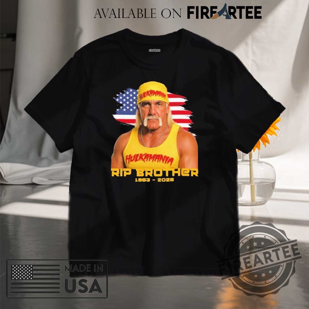 Wrestling Legend Rip Hulk Hogan Rip Brother 19532025 Tshirt